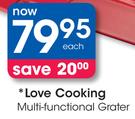 Love Cooking Multi-Functional Grater