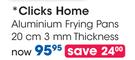 Clicks Home  20cm 3mm Thickness Aluminium Frying Pans - Each