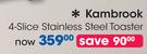 Kambrook 4 Slice Stainless Steel Toaster