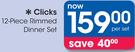 Clicks 12 Piece Rimmed Dinner Set-Per Set