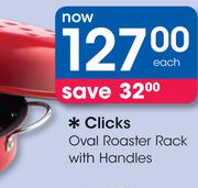 Clicks Oval Roaster Rack With Handles-Each