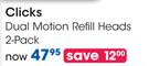 Clicks Dual Motion Refill Heads-2 Pack Each