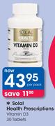 Solal Health Prescriptions Vitamin D3 30 Tablets-Per Pack
