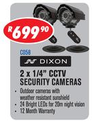 Dixon 2x1/4" CCTV Security Cameras C058