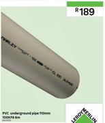 PVC Underground Pipe 110mm 100 KPA 6m