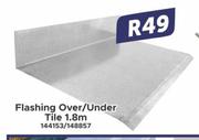 1.8m Flashing Over/ Under Tile 144153/148857