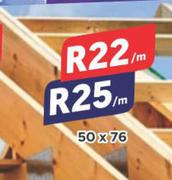 Roofing Timber 50 x 76-Per m