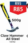Claw Hammer All Steel 500g