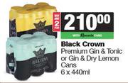 Black Crown Premium Gin & Tonic Or Gin & Dry Lemon Cans-For Any 2 x 6 x 440ml