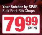 Your Butcher By Spar Bulk Pork Rib Chops-Per Kg