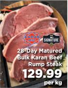 Signature 28-Day Matured Bulk Karan Beef Rump Steak-Per Kg