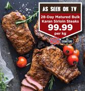 Signature 28-Day Matured Bulk Karan Sirloin Steaks-Per Kg