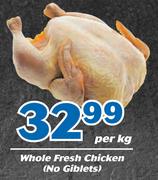 Whole Fresh Chicken(No Giblets)-Per Kg