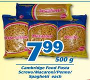 Cambridge Food Pasta Screws/Macaroni/Penne/Spaghetti 500g-Each