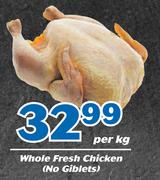 Whole Fresh Chicken(No Giblets)-Per Kg