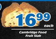 Cambridge Food Fruit Slab-Each