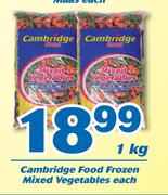 Cambridge Food Frozen Mixed Vegetables 1Kg-Each