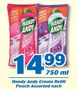 1Handy Andy Cream Refill Pouch 750ml-Each