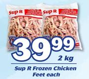 Sup R Frozen Chicken Feet-2Kg Each