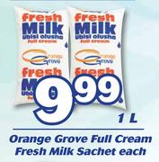 Orange Grove Full Cream Fresh Milk Sachet-1Ltr Each