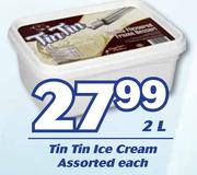 Tin Tin Ice Cream Assorted-2Ltr Each