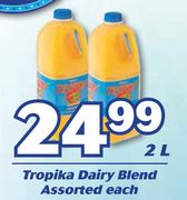 Tropika Dairy Blend Assorted-2Ltr Each