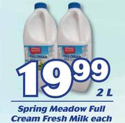Spring Meadow Full Cream Fresh Milk-2Ltr Each