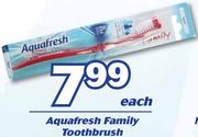 Aquafresh Family Toothbrush-Each