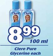 Clere Pure Glycerine-100ml Each