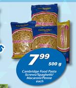 Cambridge Food Pasta Screws/ Spaghetti/ Macaroni/ Penne-500g Each