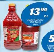 Mama's Tomato/Chilli Sauce-2Ltr Each