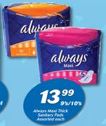 Always Maxi Thick Sanitary Pads 9’s/10’s