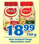 Nola Original/ Tangy Mayonnaise-750g Each