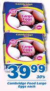 Cambridge Food Large Eggs-30's Each
