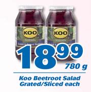 Koo Beetroot Salad Grated/ Sliced-780g Each 