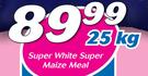 Super White Super Maize Meal-25Kg