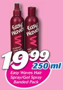 Easy Waves Hair Spray/Gel Spray Banded Pack-250ml Each