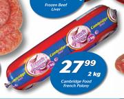 Cambridge Food French Polony-2Kg