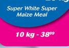 Super White Super Maize Meal-10kg