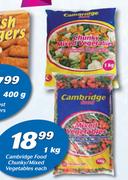 Cambridge Food Chunky/Mixed Vegetables-1Kg Each