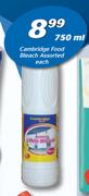 Cambridge Food Bleach Assorted-750ml Each