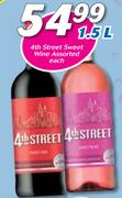 4th Street Sweet Wine Assorted-1.5Ltr