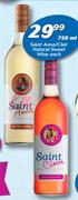 Saint Anna/Clair Natural Sweet Wine-750ml Each