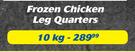Frozen Chicken Leg Quarters-10kg