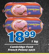 Cambridge Food French Polony-1kg Each