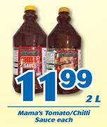 Mama's Tomato/ Chilli Sauce-2Ltr Each