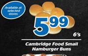 Cambridge Food Small Hamburger Buns-6's