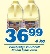 Cambridge Food Full Cream Maas-4Kg Each