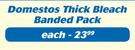 Domestos Thick Bleach Banded pack-750ml Each