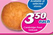 Cambridge Food Vetkoek-Each